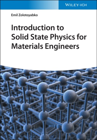 Introduction to Solid State Physics for Materials Engineers, Emil (Technion-Israel Institute of Technology Zolotoyabko - Paperback - 9783527348848