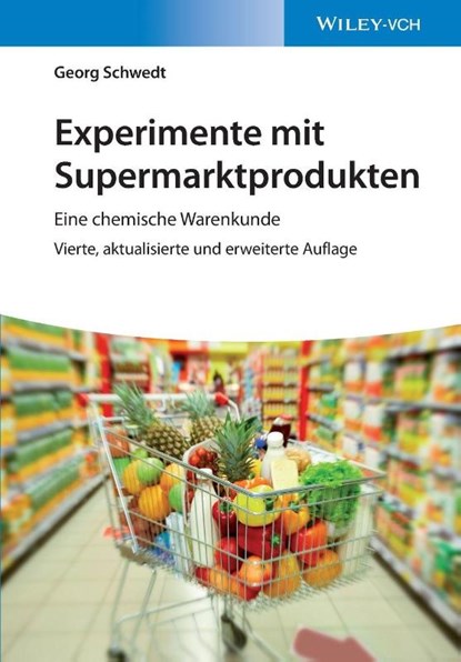 Experimente mit Supermarktprodukten, Georg (Clausthal University Schwedt - Paperback - 9783527349326