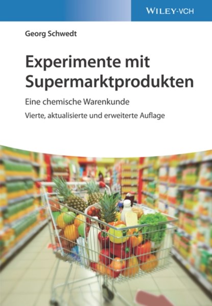 Experimente mit Supermarktprodukten, Georg (Clausthal University Schwedt - Paperback - 9783527349326