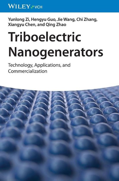 Triboelectric Nanogenerators, Yunlong (Hong Kong University of Science and Technology Zi ; Hengyu (Chongqing University Guo ; Jie (Beijing Institute of Nanoenergy Wang ; Chi (Beijing Institute of Nanoenergy Zhang - Gebonden - 9783527350421