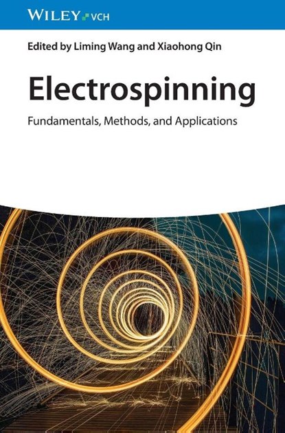 Electrospinning, Liming (Donghua University Wang ; Xiaohong (Donghua University Qin - Gebonden - 9783527351978