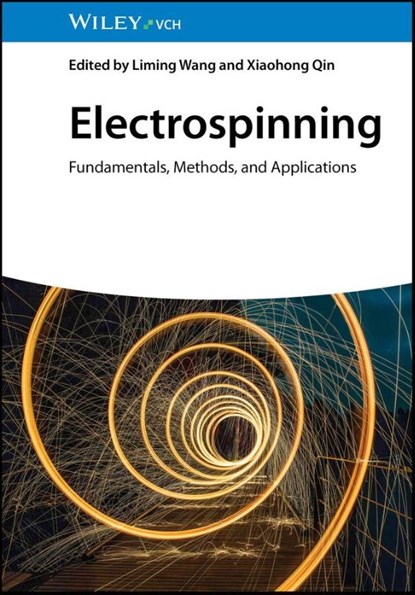 Electrospinning, Liming (Donghua University Wang ; Xiaohong (Donghua University Qin - Gebonden - 9783527351978