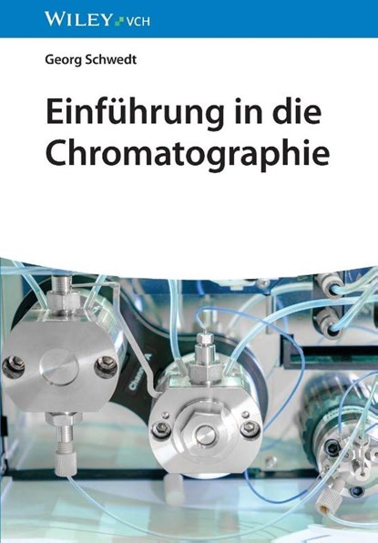 Einfuhrung in die Chromatographie, Georg (Clausthal University Schwedt - Paperback - 9783527352494