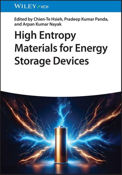 High-Entropy Materials for Energy Storage Devices, Chien-Te (Yuan Ze University Hsieh ; Pradeep Kumar (Yuan Ze University Panda ; Arpan Kumar (Regional Institute of Education (NCERT) Nayak - Gebonden - 9783527355587