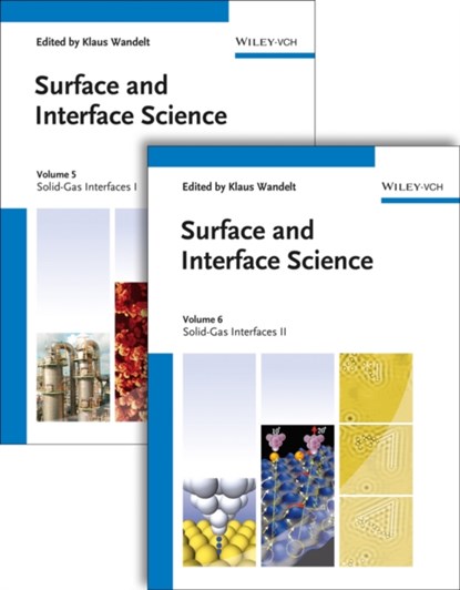 Surface and Interface Science, Volumes 5 and 6, KLAUS (UNIVERSITY OF BONN,  Germany) Wandelt - Gebonden - 9783527411580
