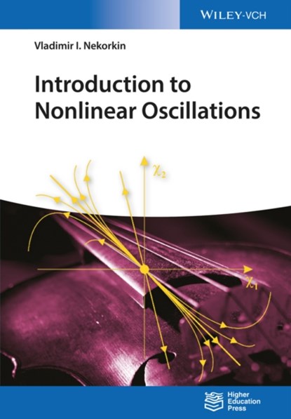 Introduction to Nonlinear Oscillations, Vladimir I. Nekorkin - Paperback - 9783527413300