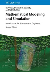Mathematical Modeling and Simulation - Kai (RheinMain University of Applied Sciences Velten ; Dominik M. (College Geisenheim University; University of Giessen Schmidt ; Katrin (College Geisenheim University Kahlen - 9783527414147