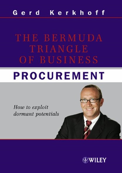 The Bermuda Triangle of Business Procurement, Gerd Kerkhoff - Gebonden - 9783527501236