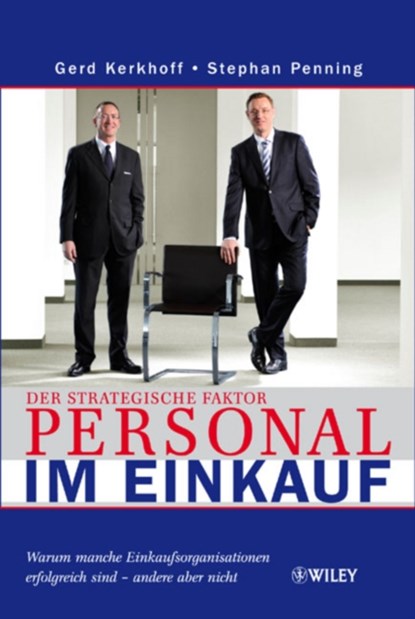 Der strategische Faktor Personal im Einkauf, Gerd Kerkhoff ; Stephan Penning - Gebonden - 9783527504787