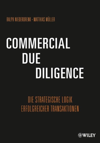 Commercial Due Diligence, Ralph Niederdrenk ; Matthias Muller - Gebonden - 9783527506682