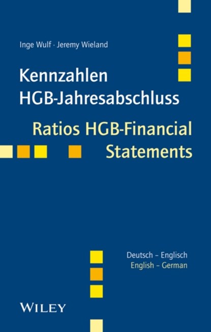 Kennzahlen HGB-Jahresabschluss / Ratios HGB-Financial Statements, Inge Wulf ; Jeremy Wieland - Paperback - 9783527506989