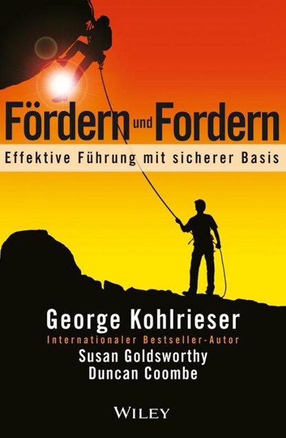 Fordern und Fordern, George Kohlrieser ; Susan Goldsworthy ; Duncan Coombe - Gebonden - 9783527507559