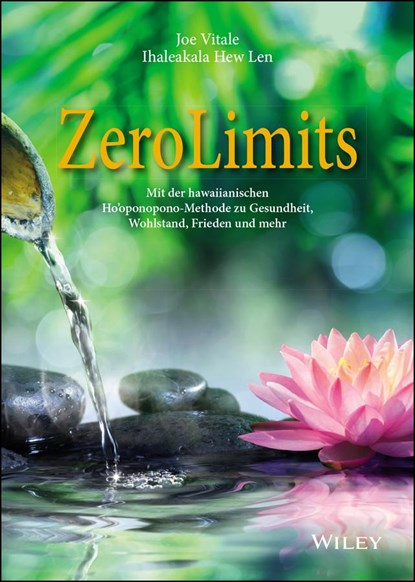 Zero Limits, JOE (HYPNOTIC MARKETING,  Inc., Wimberley, TX) Vitale ; Ihaleakala Hew Len ; Carsten Roth - Paperback - 9783527508884