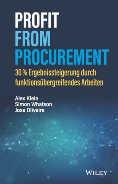 Profit from Procurement, Alex Klein ; Simon Whatson ; Jose Oliveira - Gebonden - 9783527510948