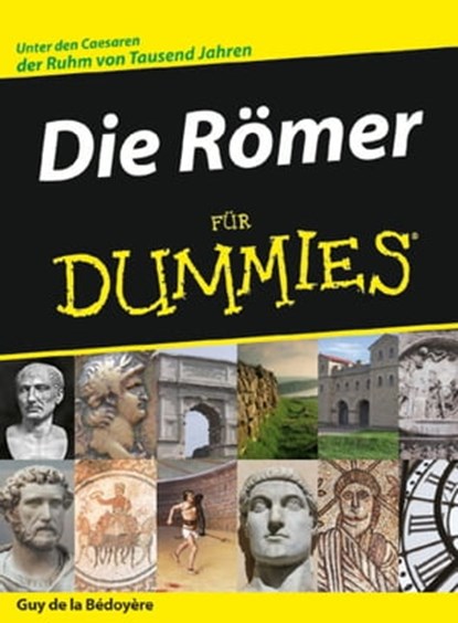 Die Römer für Dummies, Guy de la Bedoyere - Ebook - 9783527643257