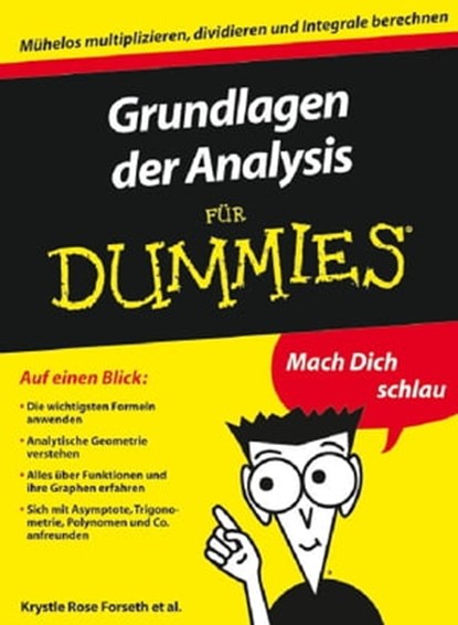 Grundlagen der Analysis für Dummies, Krystle Rose Forseth ; Christopher Burger ; Michelle Rose Gilman ; Deborah J. Rumsey - Ebook - 9783527658558