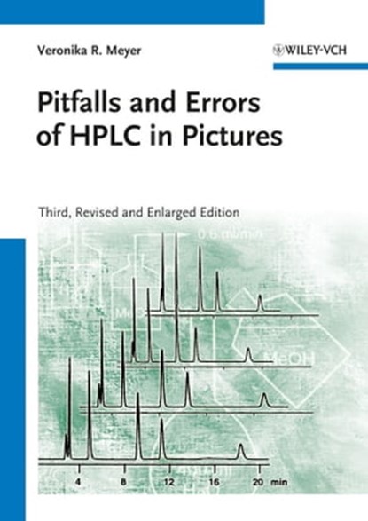 Pitfalls and Errors of HPLC in Pictures, Veronika R. Meyer - Ebook - 9783527659128