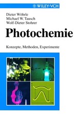 Photochemie - Michael W. Tausch ; Wolf-Dieter Stohrer ; Dieter Wöhrle - 9783527660889