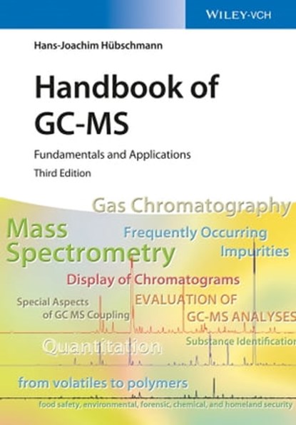 Handbook of GC-MS, Hans-Joachim Hübschmann - Ebook - 9783527674329