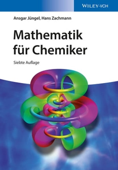 Mathematik für Chemiker, Hans Gerhard Zachmann ; Ansgar Jüngel - Ebook - 9783527675524