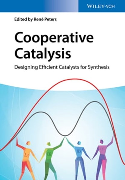 Cooperative Catalysis, René Peters - Ebook - 9783527681044