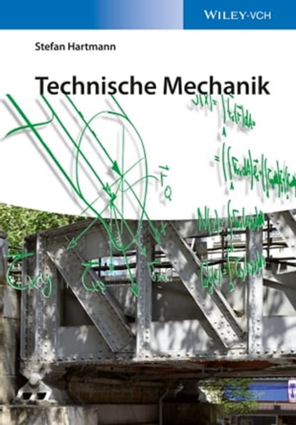 Technische Mechanik, Stefan Hartmann - Ebook - 9783527681679