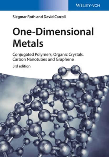 One-Dimensional Metals, Siegmar Roth ; David L. Carroll - Ebook - 9783527690190