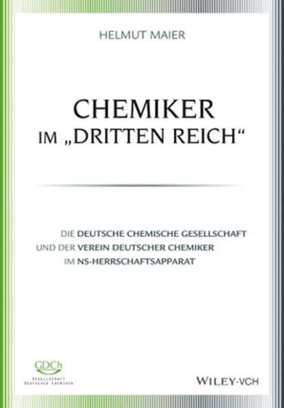 Chemiker im "Dritten Reich", Helmut Maier - Ebook - 9783527691333