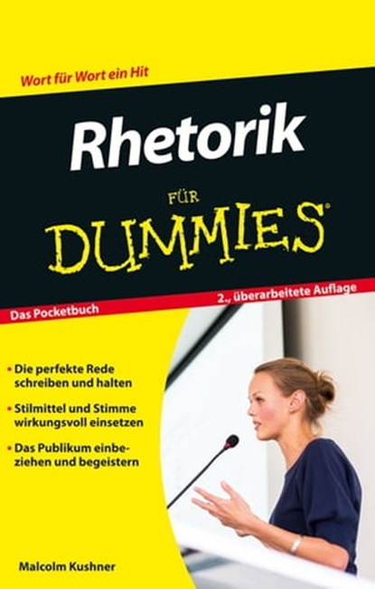 Rhetorik für Dummies, Malcolm Kushner - Ebook - 9783527693351