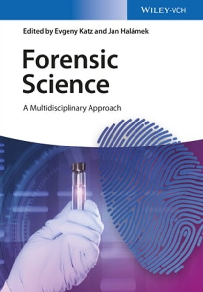 Forensic Science, Evgeny Katz ; Jan Halámek - Ebook - 9783527693542