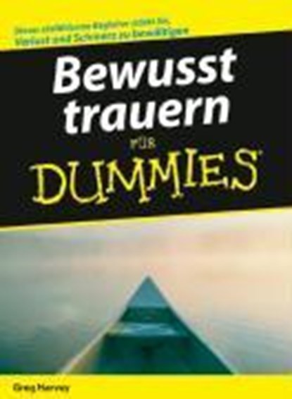 Bewusst Trauern fur Dummies, G Harvey - Paperback - 9783527704316