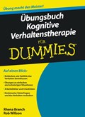 UEbungsbuch Kognitive Verhaltenstherapie fur Dummies | Branch, Rhena ; Willson, Rob | 