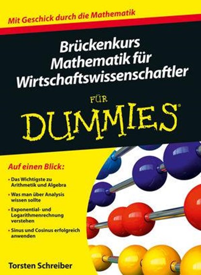 Bruckenkurs Mathematik fur Wirtschaftswissenschaftler fur Dummies, Christian Jaschinski - Paperback - 9783527707447