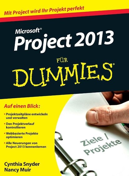 Microsoft Project 2013 fur Dummies, Cynthia Snyder Dionisio ; Nancy C. (Web Developer) Muir - Paperback - 9783527709366