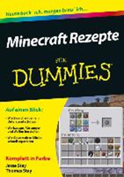 Minecraft Rezepte fur Dummies, Jesse Stay ; Thomas Stay - Paperback - 9783527711925