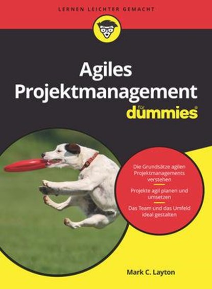 Agiles Projektmanagement fur Dummies, Mark C. Layton - Paperback - 9783527714766