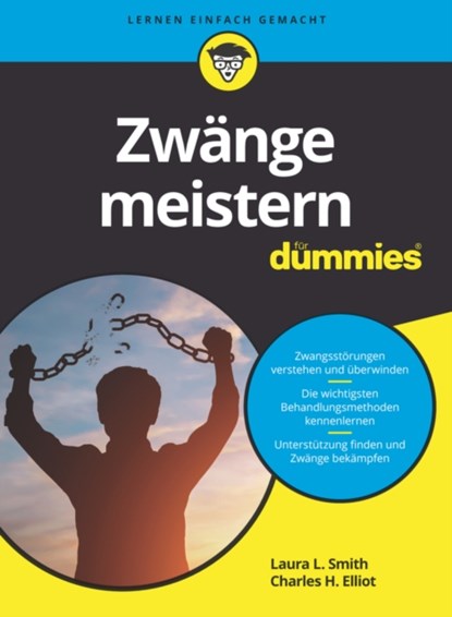 Zwange meistern fur Dummies, Laura L. (Presbyterian Medical Group) Smith ; Charles H. (Fielding Graduate Institute) Elliott - Paperback - 9783527716449