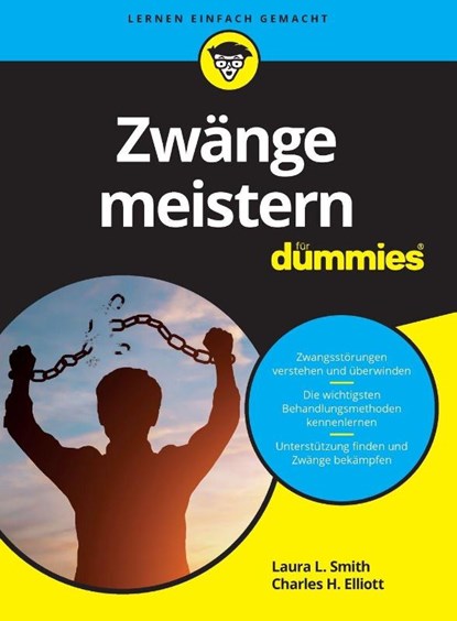 Zwange meistern fur Dummies, Laura L. (Presbyterian Medical Group) Smith ; Charles H. (Fielding Graduate Institute) Elliott - Paperback - 9783527716449