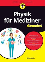 Physik fur Mediziner fur Dummies - Oliver Klein - 9783527716937