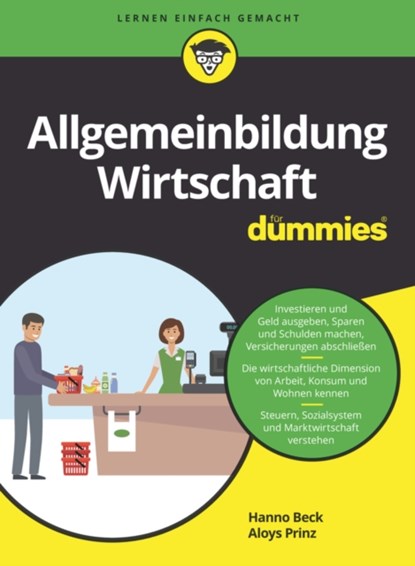 Allgemeinbildung Wirtschaft fur Dummies, Hanno Beck ; Aloys Prinz - Paperback - 9783527717064