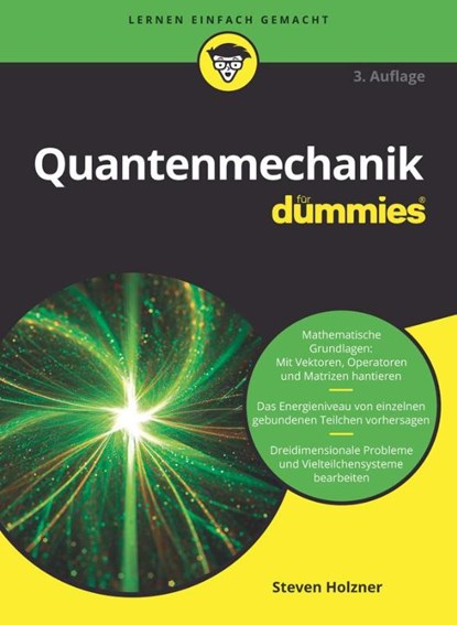 Quantenmechanik fur Dummies, Steven (MIT - Massachusetts Institute of Technology and Cornell University) Holzner - Paperback - 9783527717323