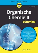 Organische Chemie II fur Dummies - John T. Moore - 9783527718283