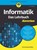 Informatik fur Dummies, Das Lehrbuch, Ernst Georg Haffner - Paperback - 9783527720248
