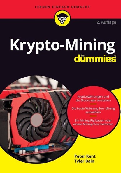 Krypto-Mining fur Dummies, Peter (Consultant) Kent ; Tyler Bain - Paperback - 9783527720255