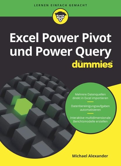 Excel Power Pivot und Power Query fur Dummies, Michael (McKinney Alexander - Paperback - 9783527721009