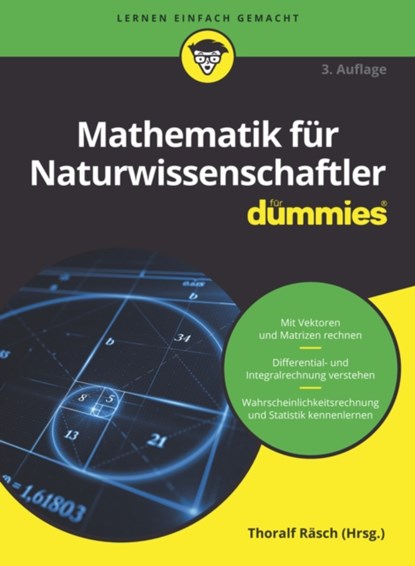 Mathematik fur Naturwissenschaftler fur Dummies, Thoralf Rasch ; Deborah J. Rumsey ; Mark Ryan - Paperback - 9783527721023