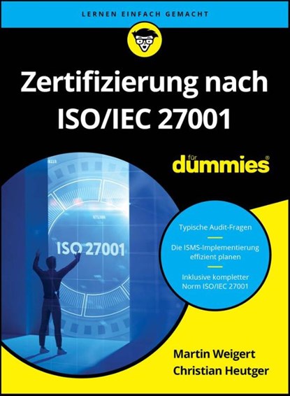 Zertifizierung nach ISO/IEC 27001 fur Dummies, Martin Weigert ; Christian Heutger - Paperback - 9783527721856