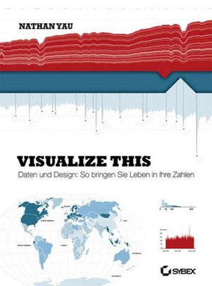 Visualize This!, Nathan Yau - Paperback - 9783527760220