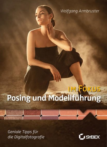 Posing und Modellfuhrung im Fokus, Wolfgang Armbruster - Paperback - 9783527760367