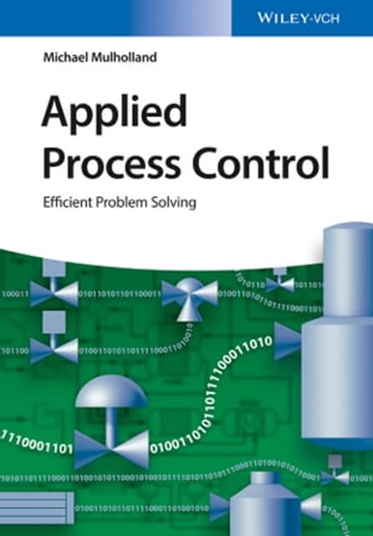 Applied Process Control, Michael Mulholland - Ebook - 9783527801633